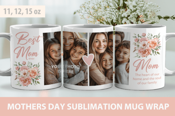 Download Mothers Day Mug Wrap, Photo Template Mug - Wrap Collection
