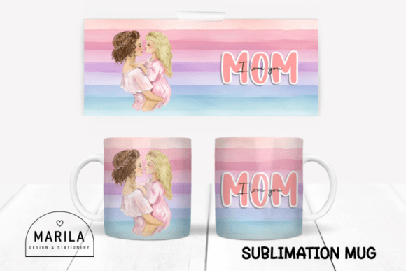 Download I Love You Mom Mug Wrap Design #12 - Wrap Collection