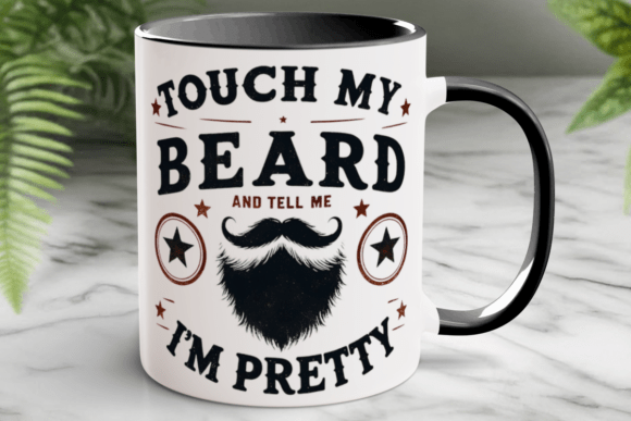Download Touch My Beard Funny Coffee Mug Wrap PNG - Wrap Collection