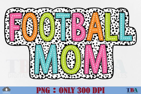 Download Football Mom PNG Dalmatian Dots Mama - Mom png Collection